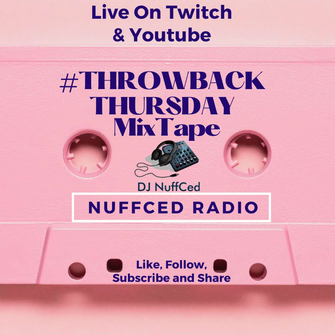 Nuffced Radio Show - The Throwback Thursday Mixtape
