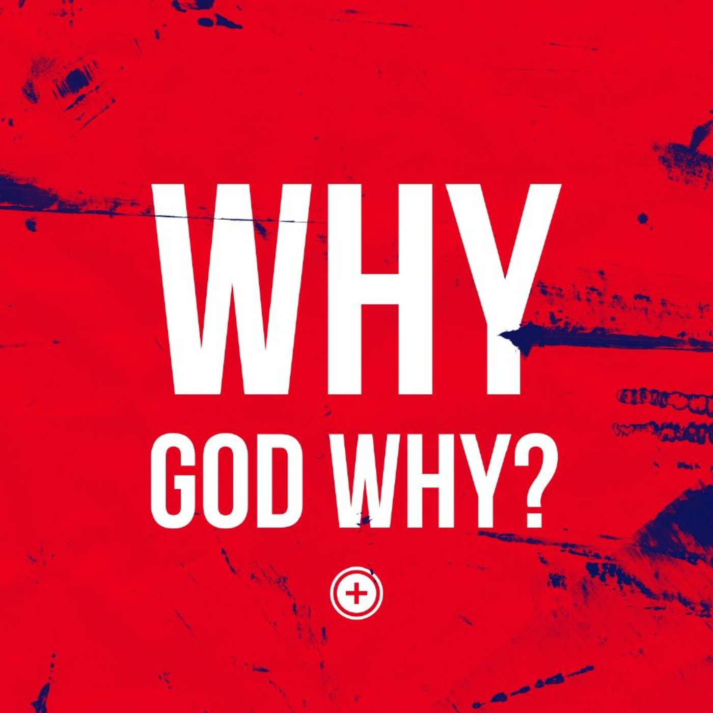 Why God Why?