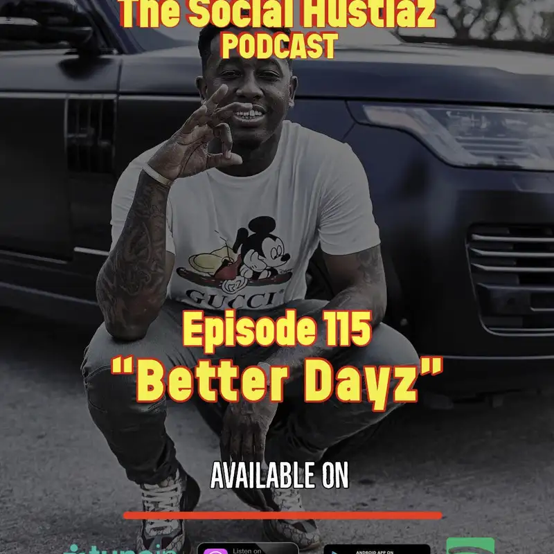 Episode 115 "Better Dayz"