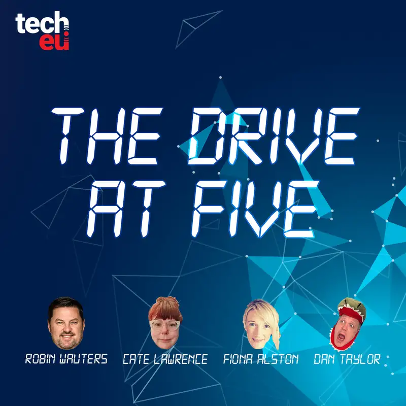 ๐๏ธ The Drive at Five - All the European tech news fit to talk about. This week.
