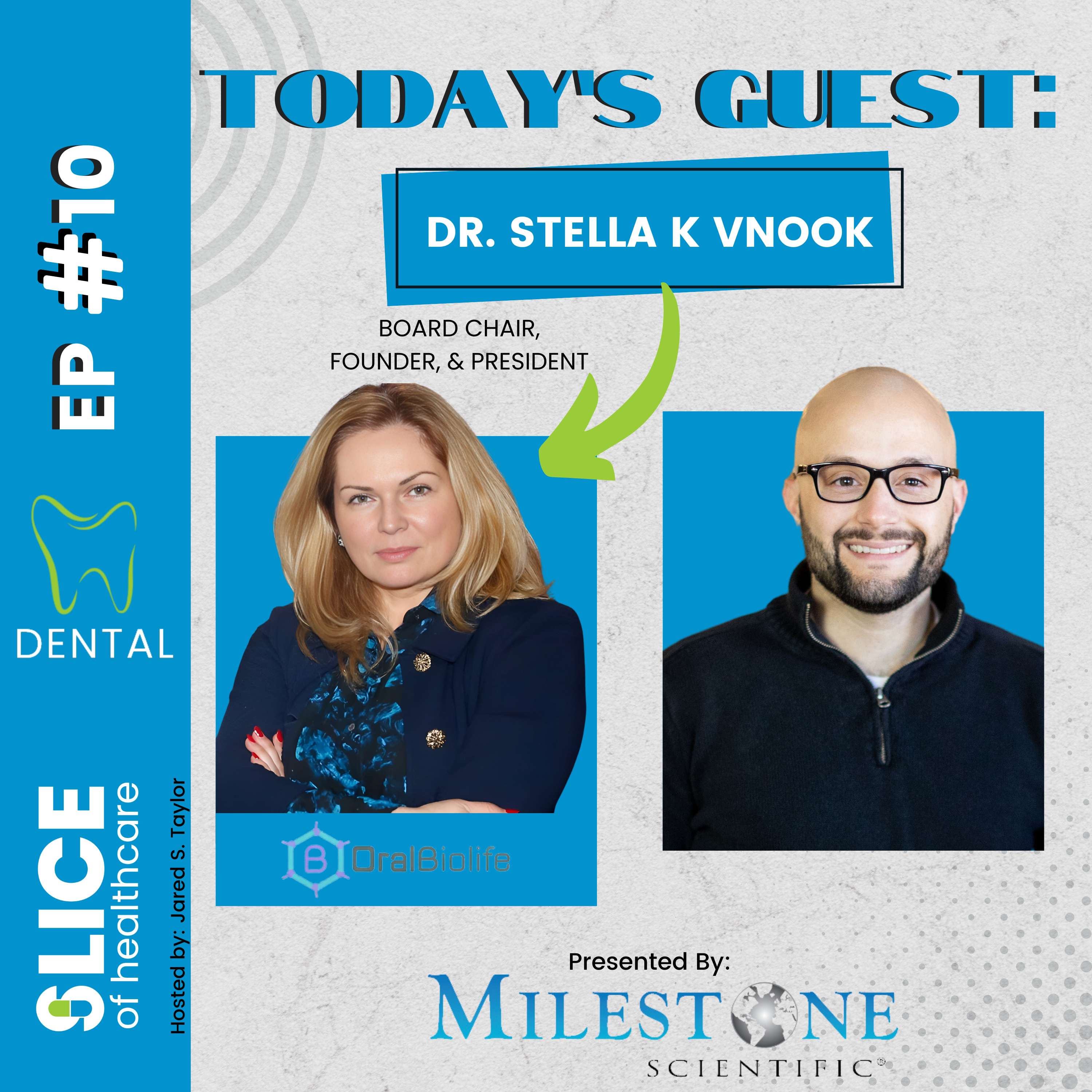 #10 - Dr. Stella K. Vnook, Board Chair, Founder & President at Oral Bio Life