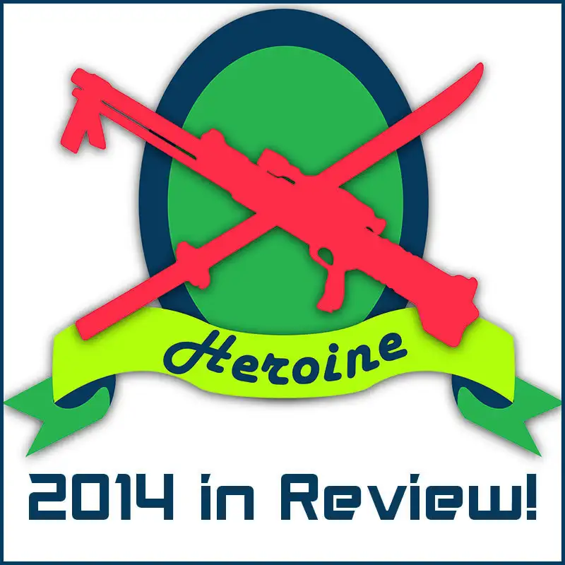 Heroine 017 - 2014 in Review (plus Dragon Age)