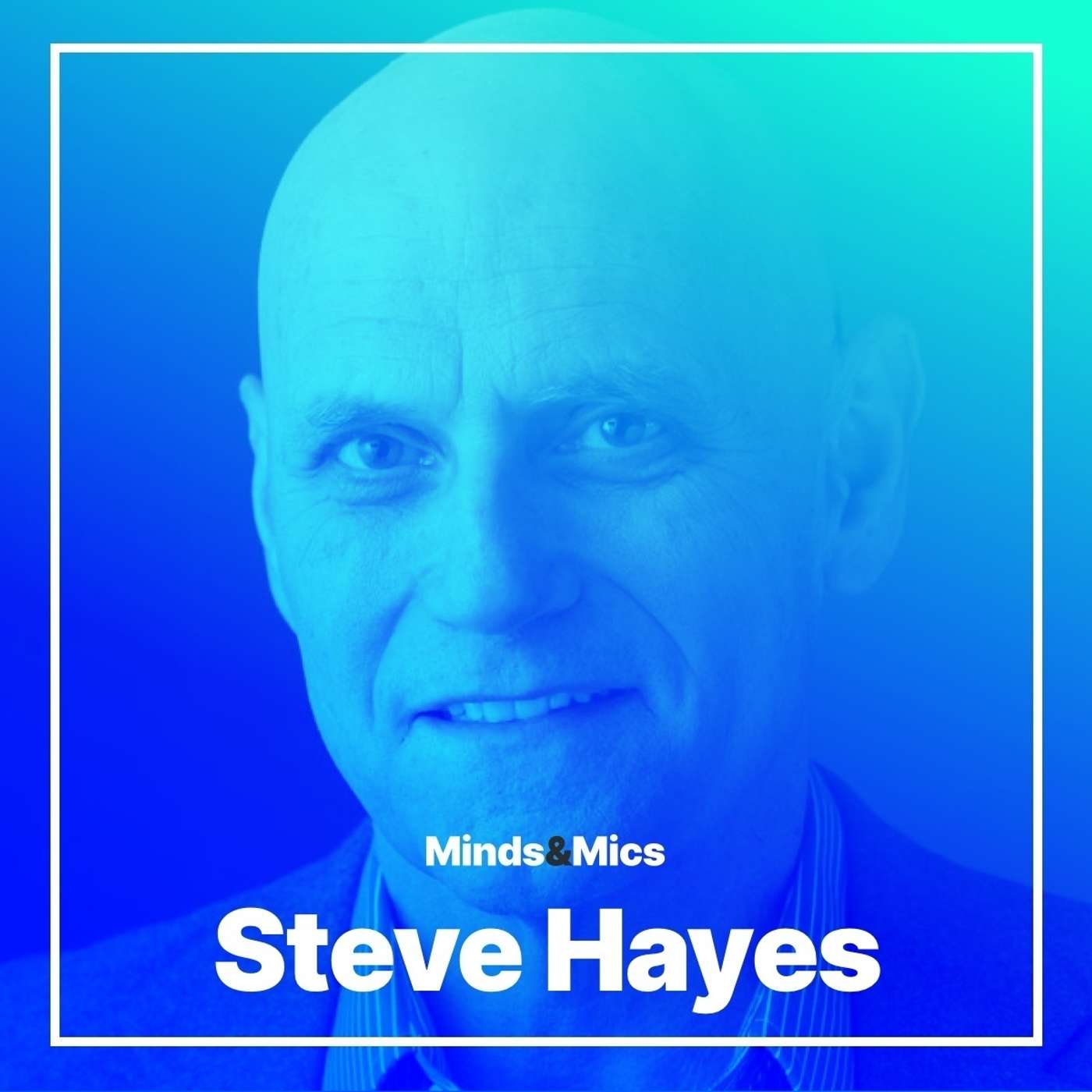 Psychological Flexibility with Steve Hayes