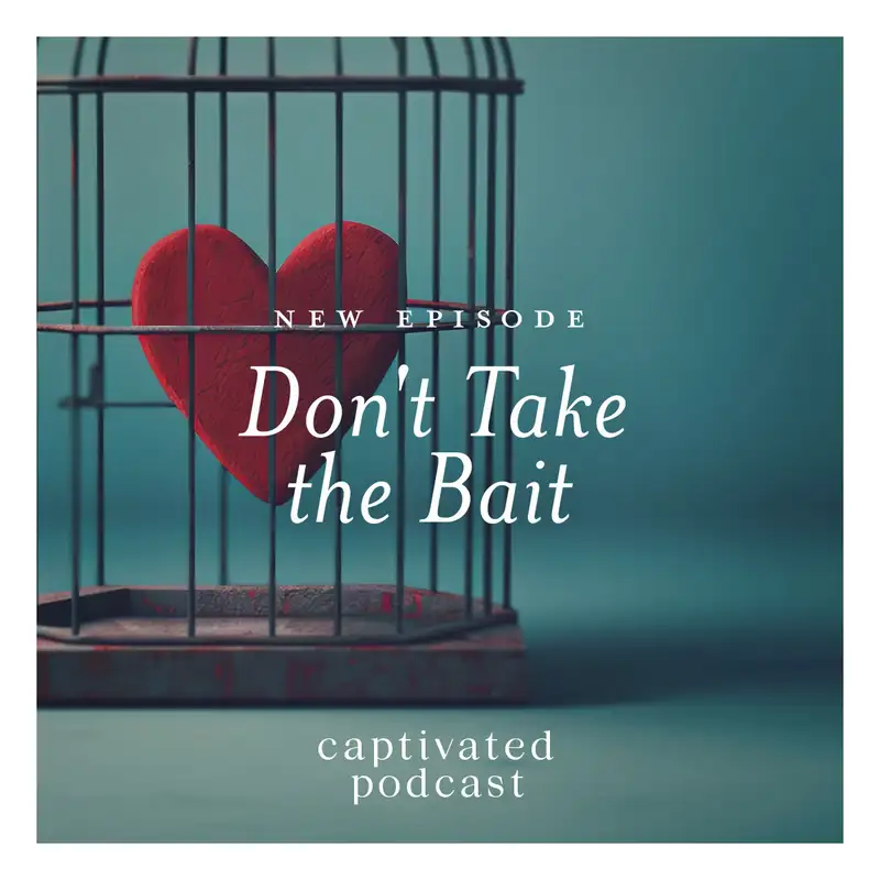 Don't Take the Bait