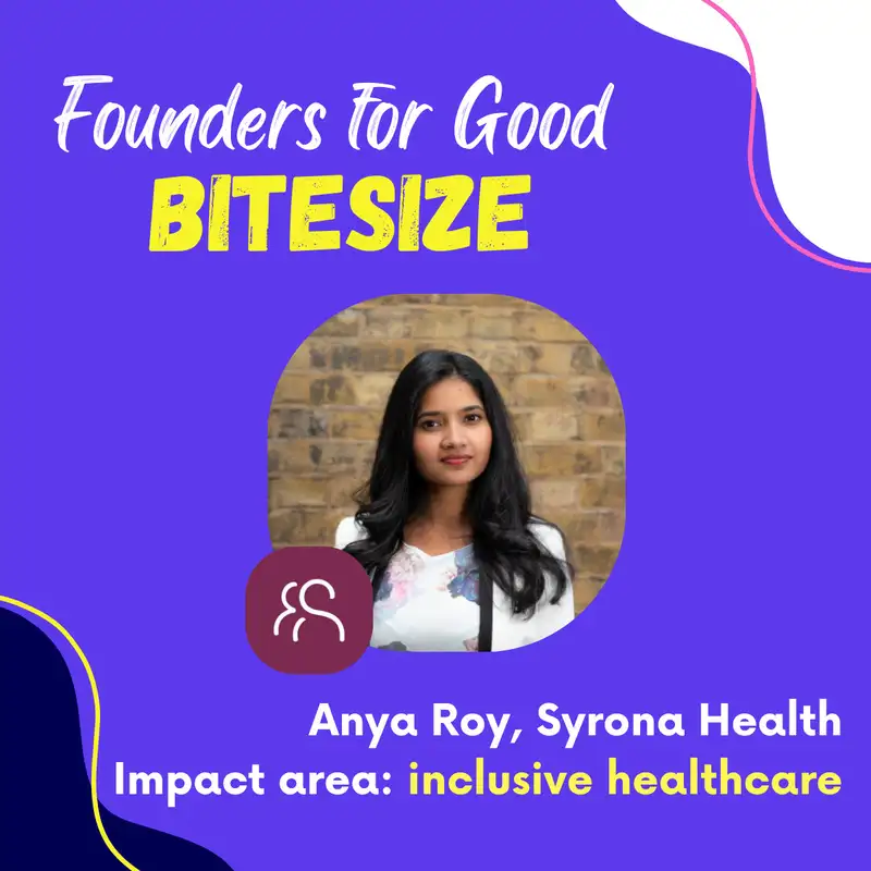 BITESIZE: Anya Roy, Syrona Health: transforming the gynaecological health space