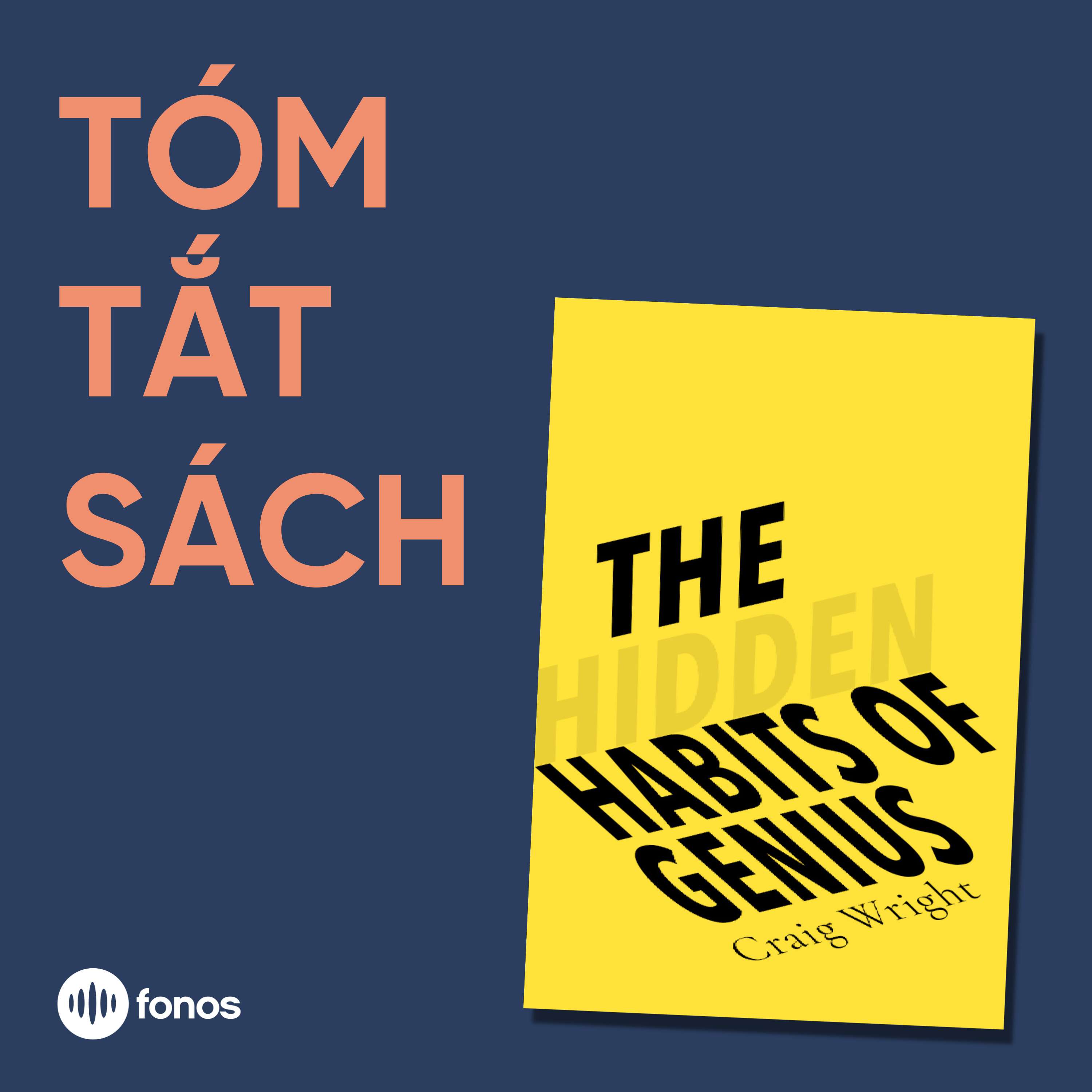 The Hidden Habits of Genius [Tóm Tắt Sách]