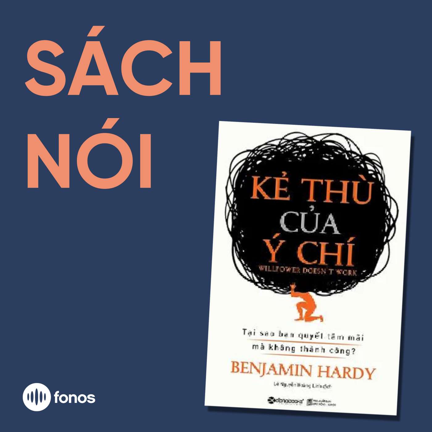 Kẻ Thù Của Ý Chí [Sách Nói]