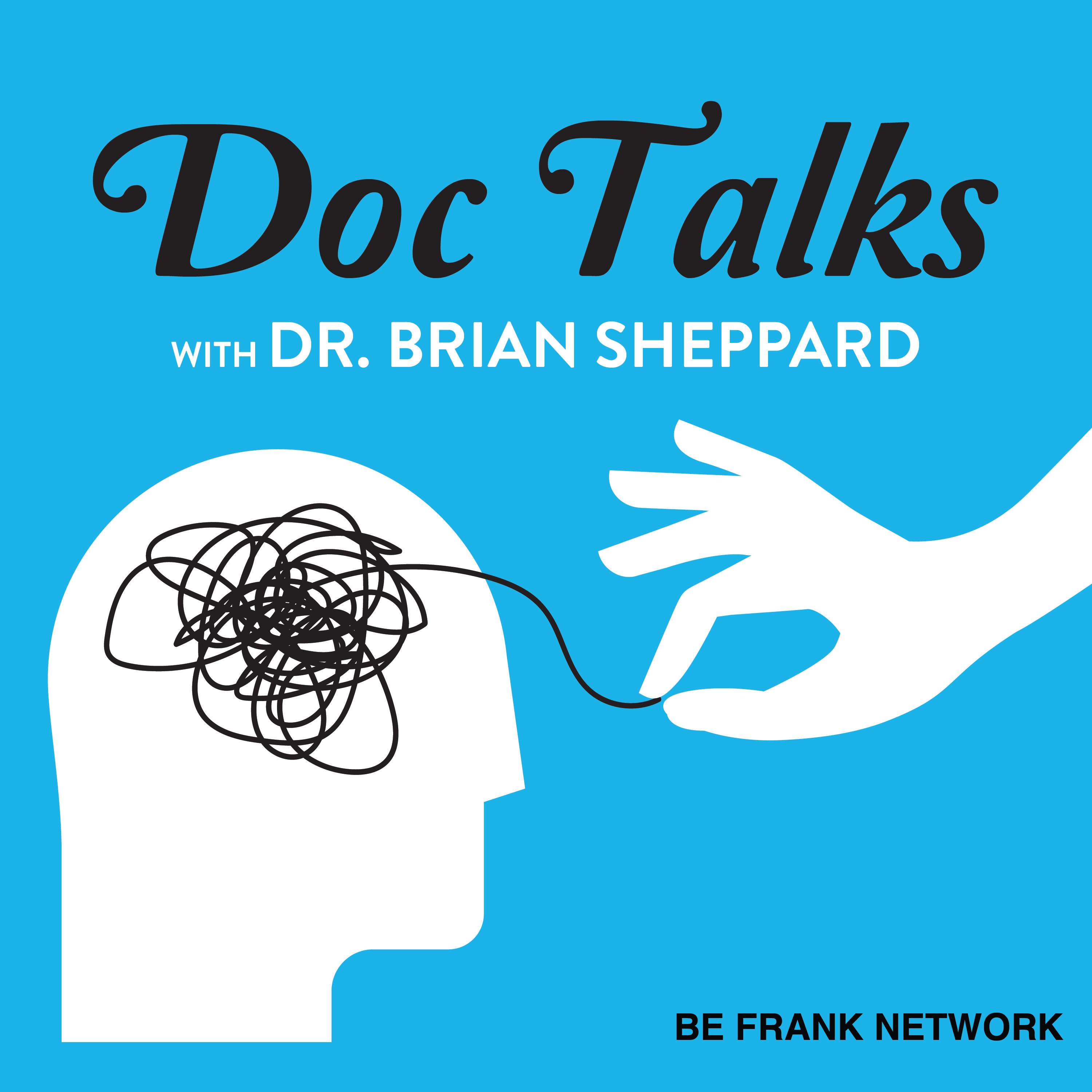 Doc Talks With Dr. Brian Sheppard