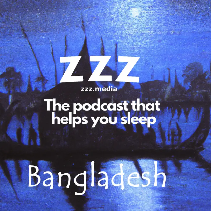 A Guide to Drowsy Dreaming of Bangladesh read by Nancy