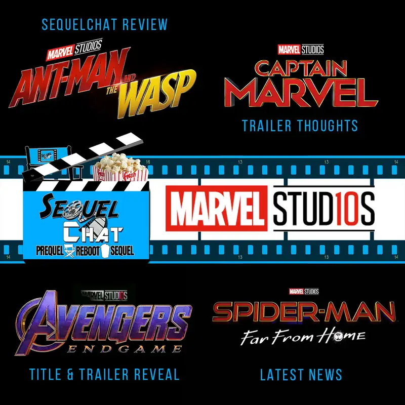 EP89 | Ant-man & the Wasp SequelChat Review PLUS Marvel Breaking News