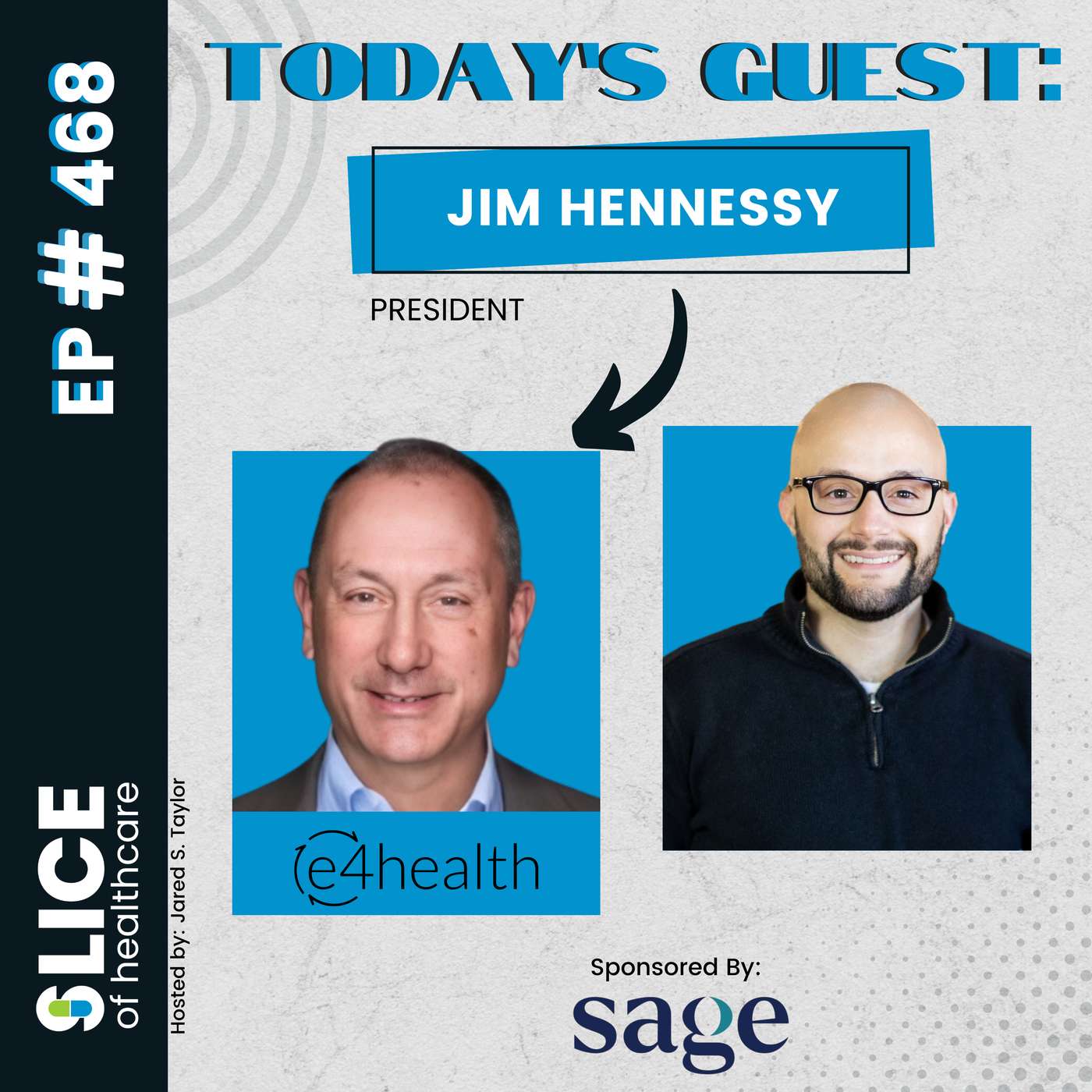 #468 - Jim Hennessy, President at e4health