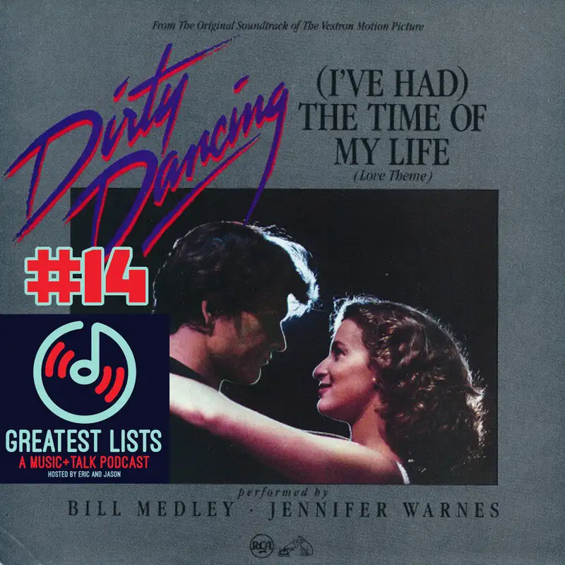 S1 #14 "(I've Had) The Time of My Life" by Bill Medley and Jennifer Warnes