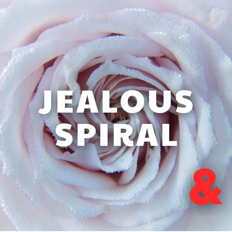 Jealous Spiral