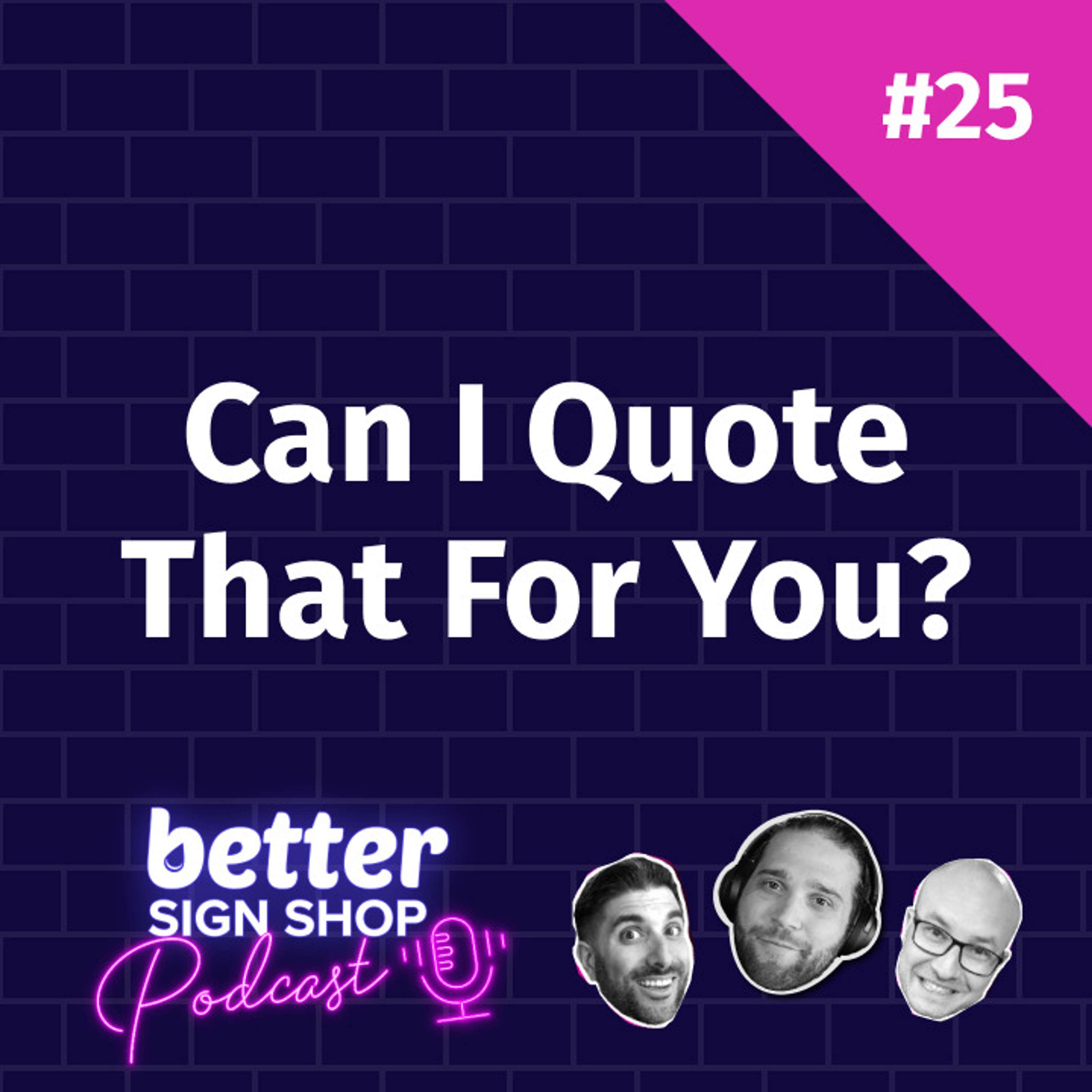 Better Sign Shop Podcast