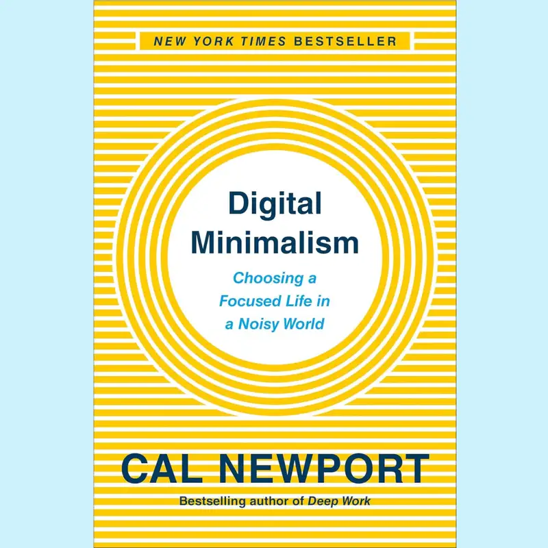 Digital Minimalism by Cal Newport