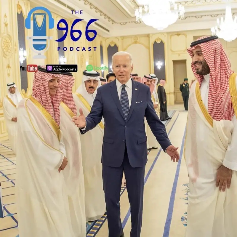 A Special Edition of The 966: Reviewing President Biden's Visit to Saudi Arabia with Jon Alterman, David Des Roches, and Hussein Ibish