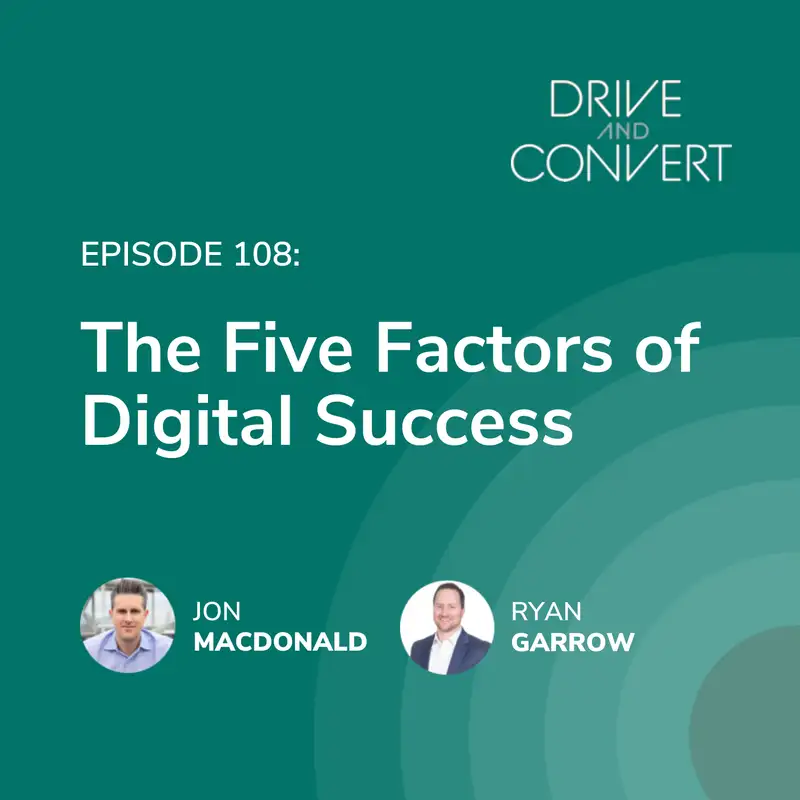 Episode 108: The Five Factors of Digital Success