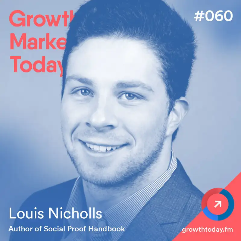 The Social Proof Framework that Increased Sales by 20% with Louis Nicholls  (GMT060)
