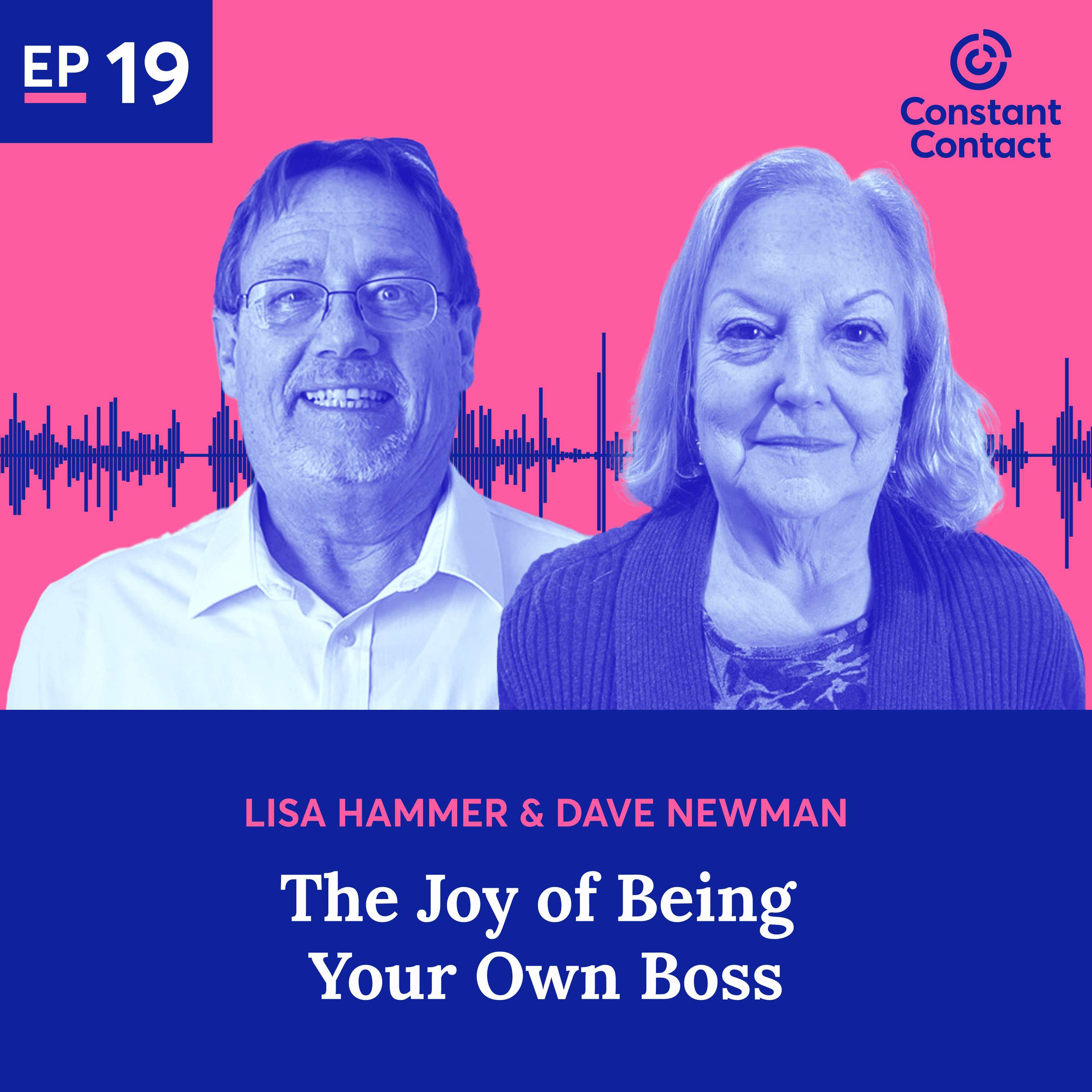 The Joy of Being Your Own Boss With Lisa Hammer and Dave Newman