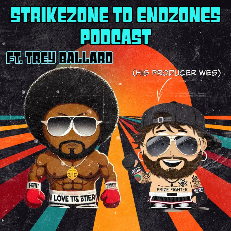 Strikezones to Endzones Podcast with Trey Ballard: Going 10 Rounds In Week 11