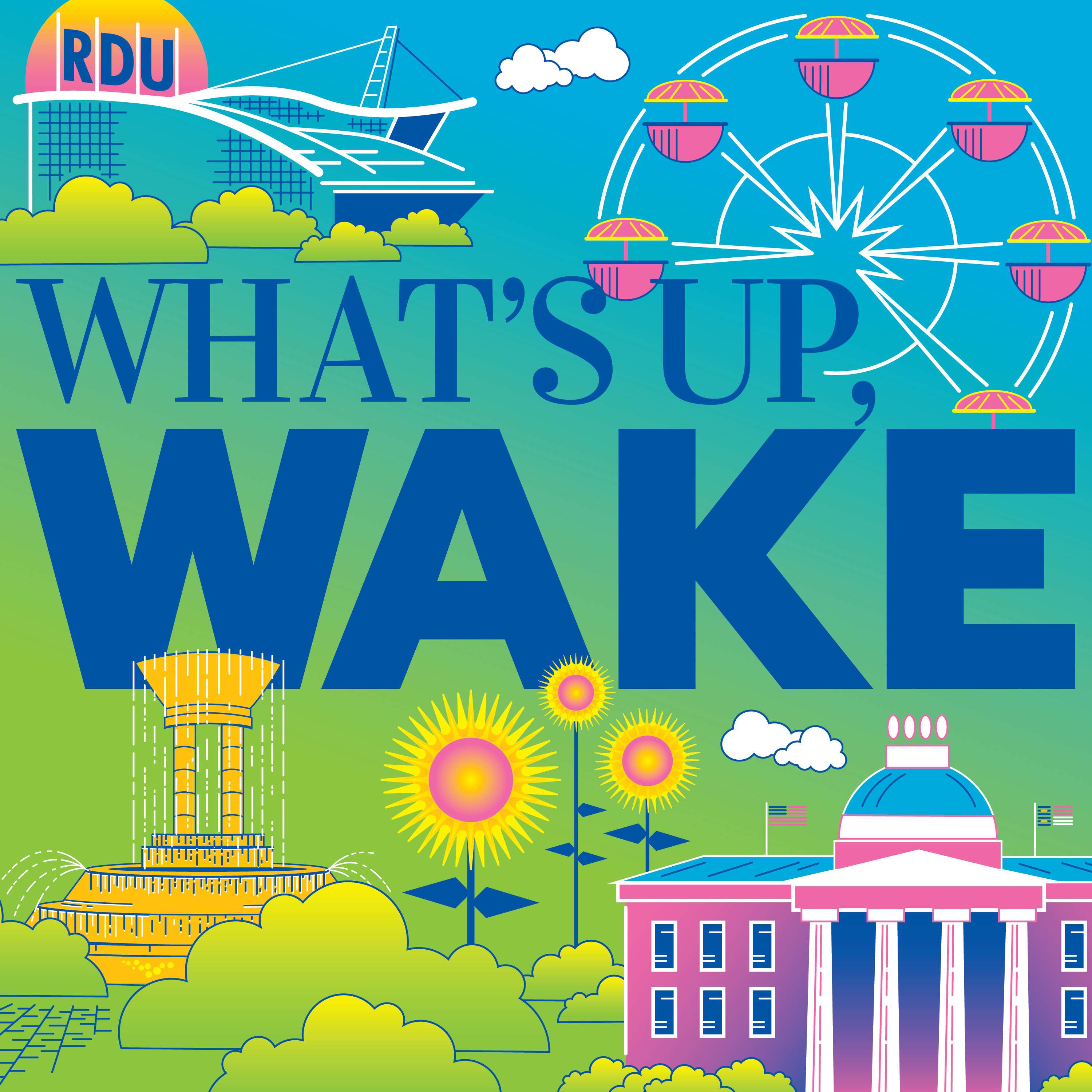 What’s Up, Wake