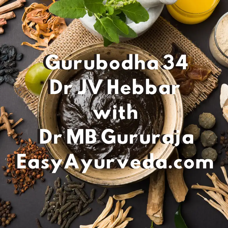 Gurubodha 34: Chyawanprash Origin | Mango Juice, Seed | Sugarless Mango Odorless Garlic?