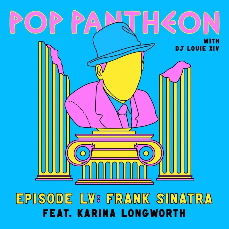 FRANK SINATRA (with You Must Remember This' Karina Longworth)