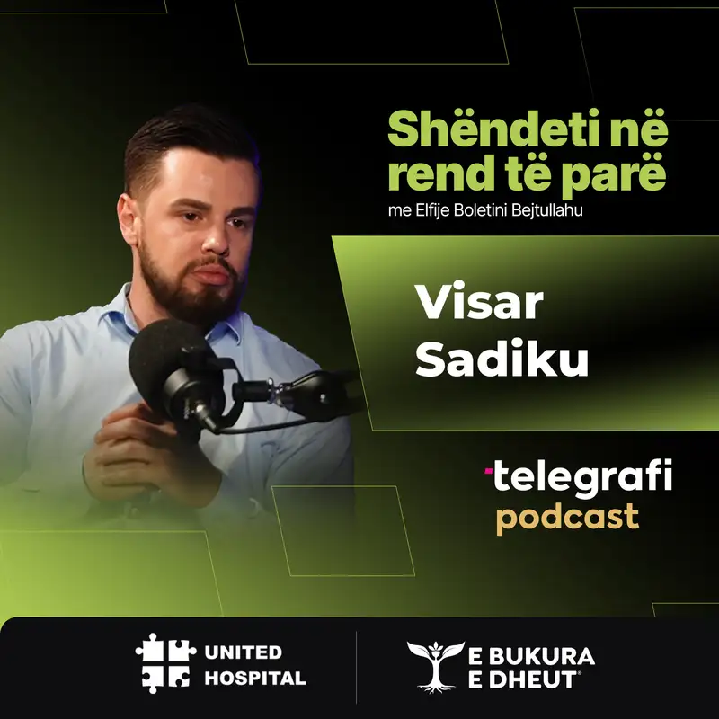 #38: Shëndeti në rend të parë – psikologu klinik, Visar Sadiku