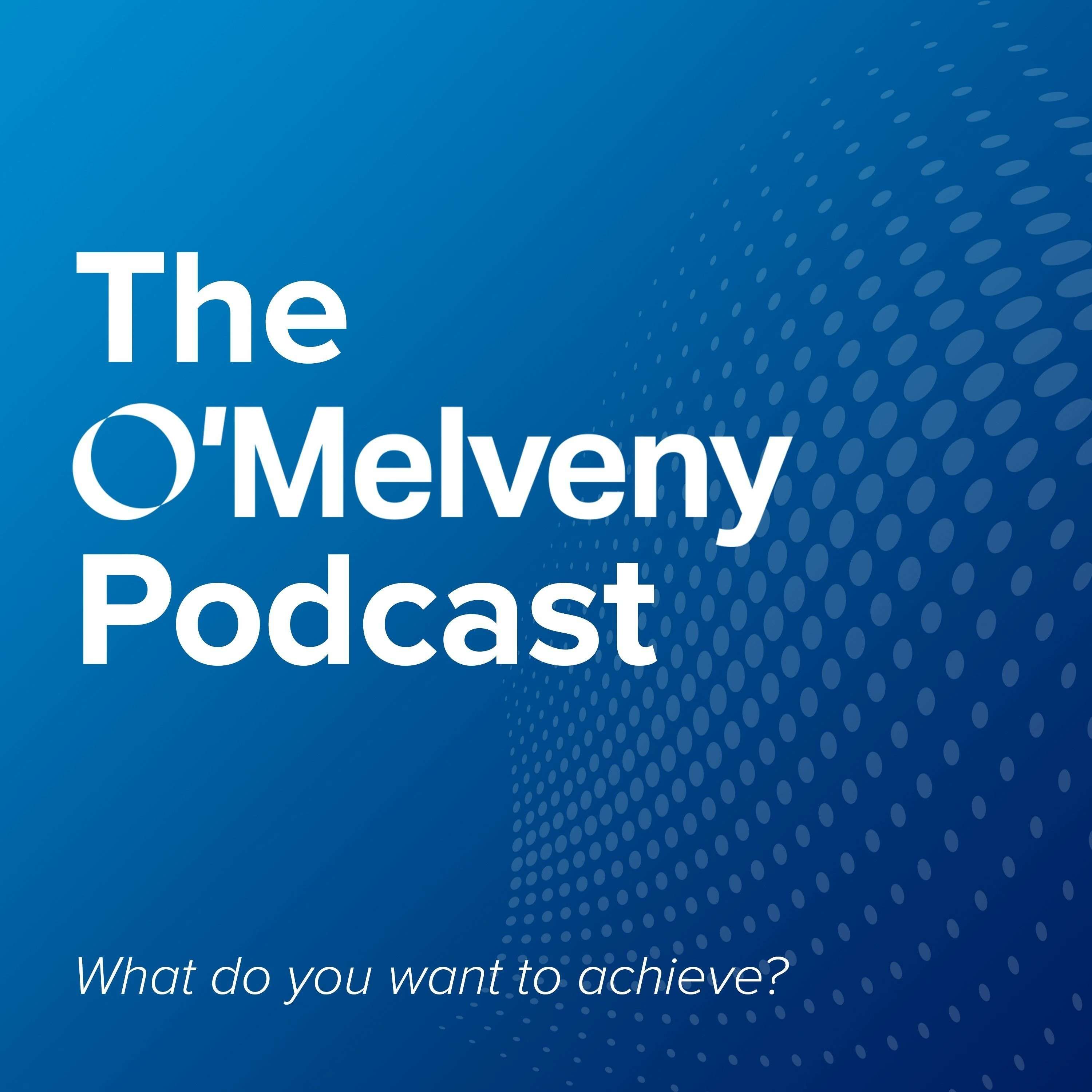 The O’Melveny Podcast