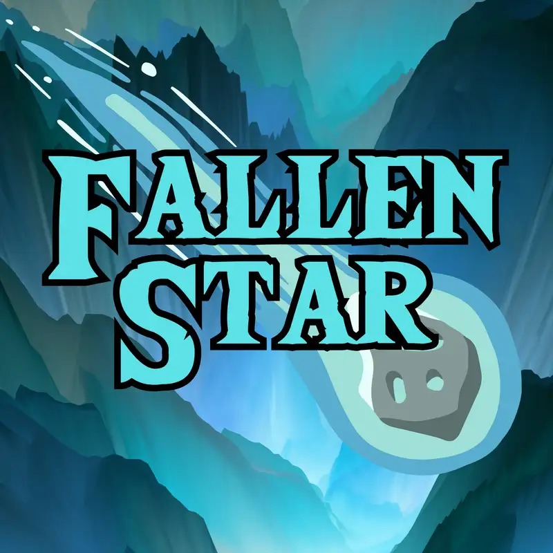 Ep 40: "Fallen Star Pt 26"