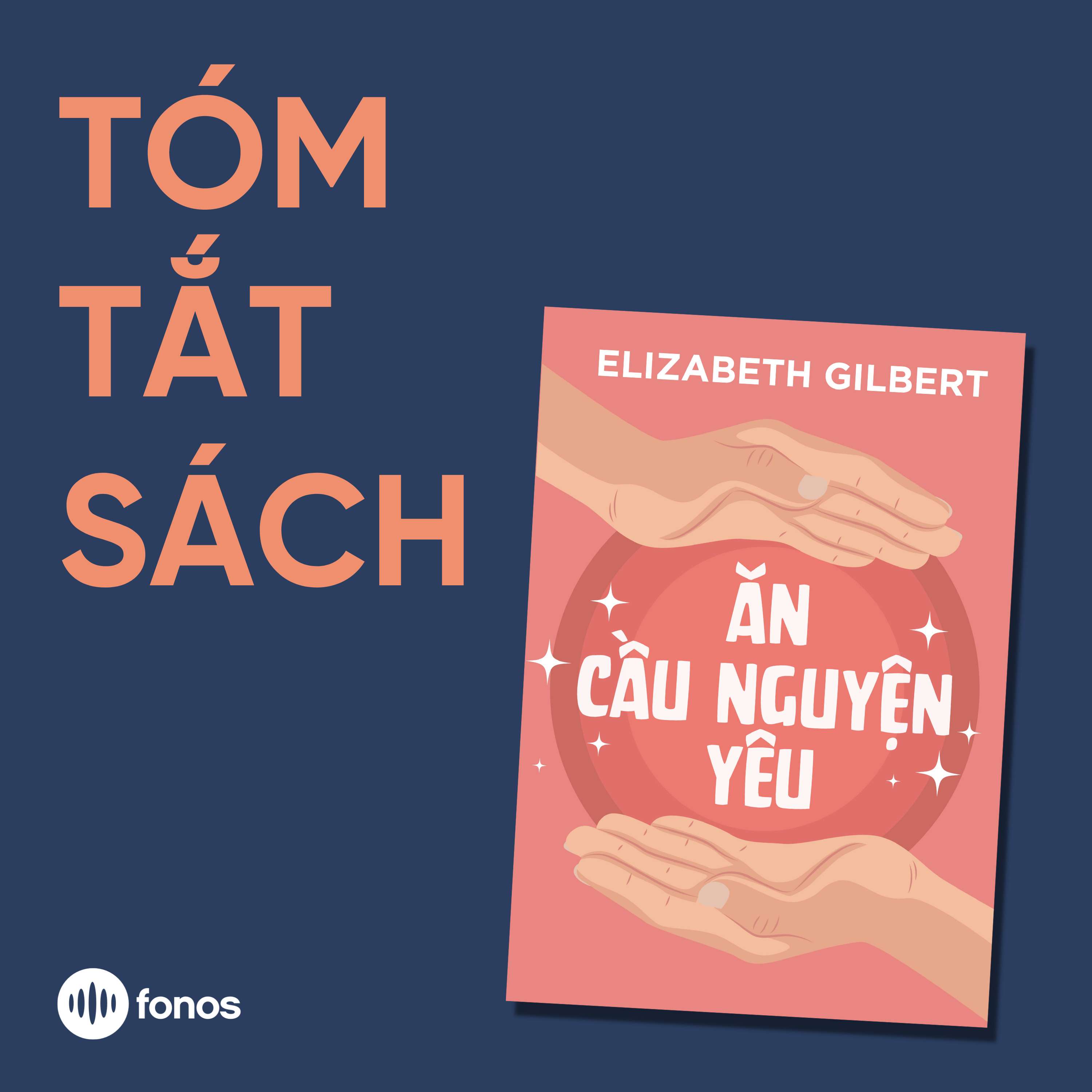 Ăn, Cầu Nguyện, Yêu [Tóm Tắt Sách]