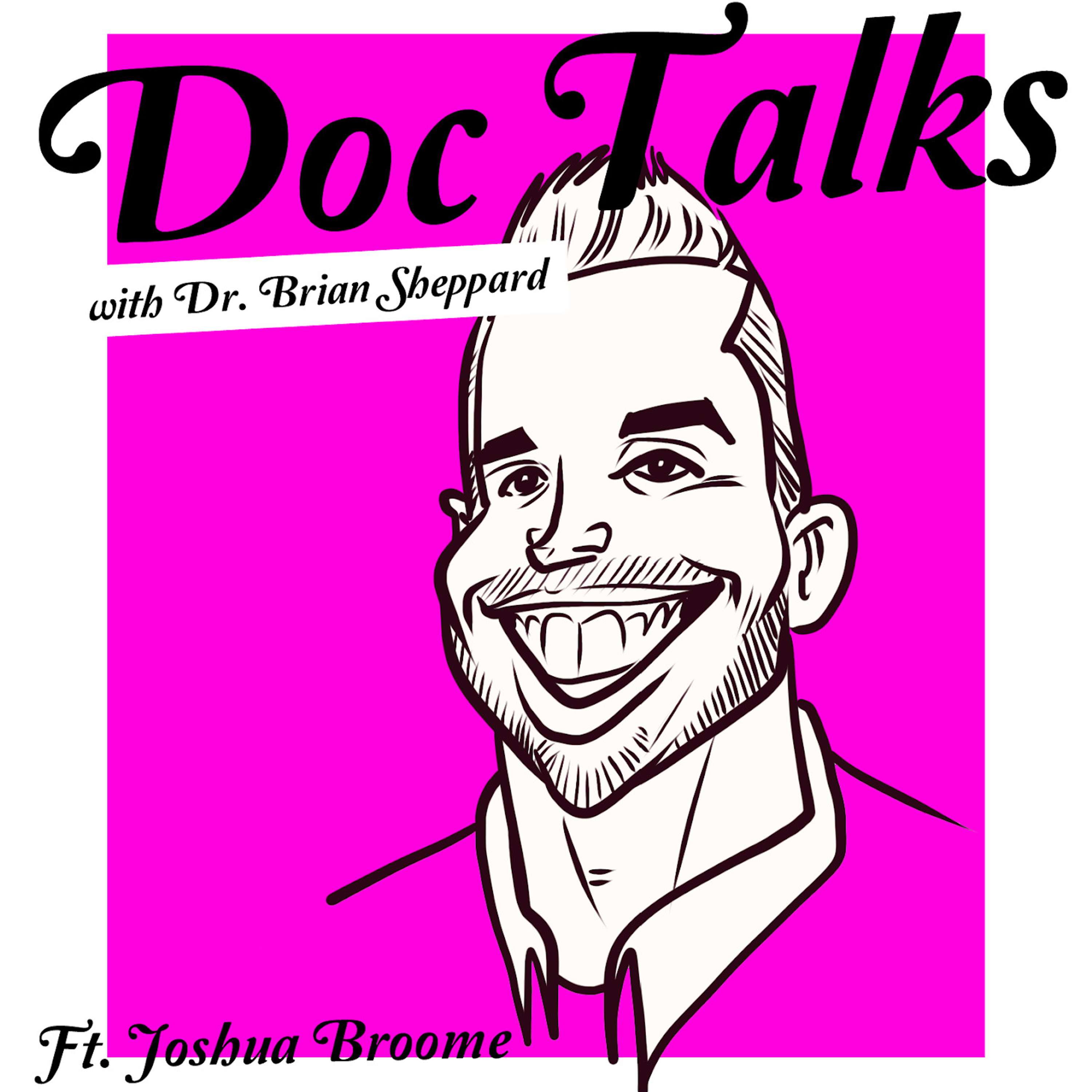 Doc Talks With Dr. Brian Sheppard