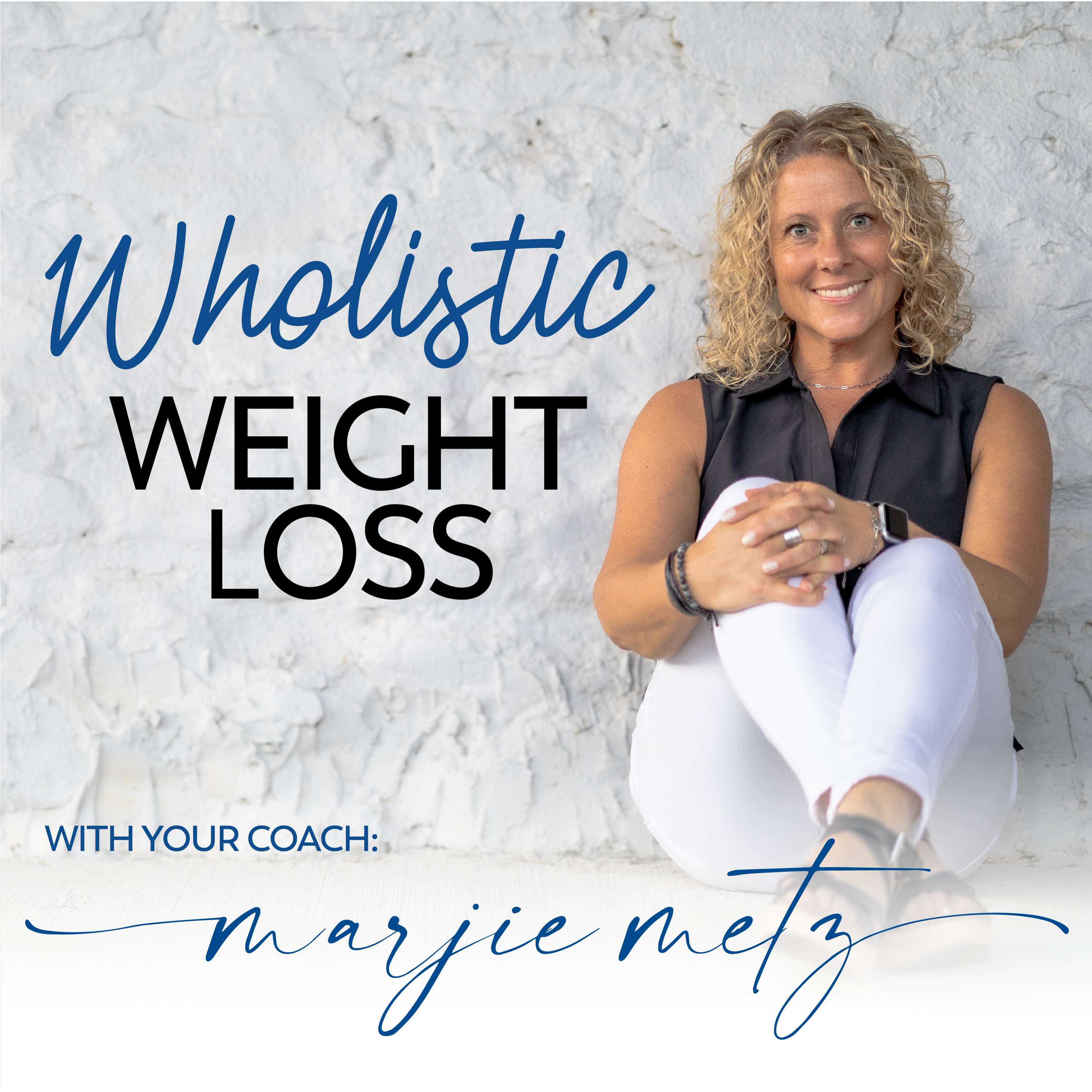 Wholistic Weight Loss With Your Coach Marjie Metz