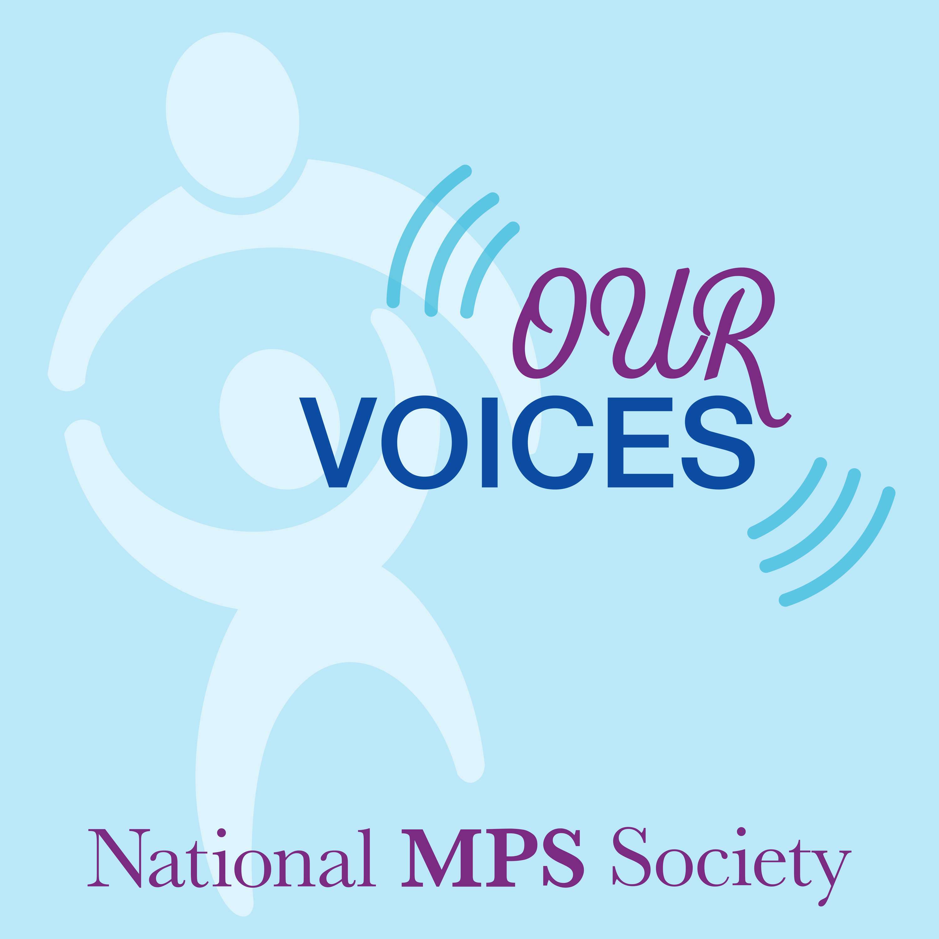National MPS Society: Our Voices