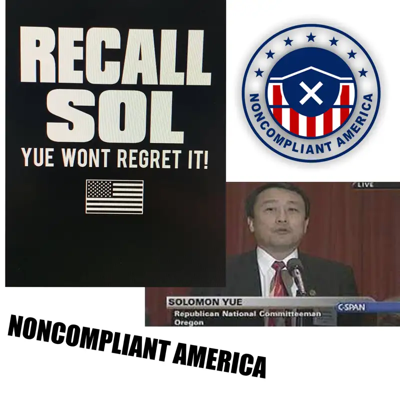 THE RECALL SOLOMON YUE MOVEMENT IS GROWING AND THE OREGON REPUBLICAN BASE IS RISING - A.I. TAKE OVER WARNING - TUNE IN NOW!