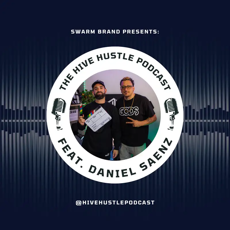 Hive Hustle S3 E2: Daniel Saenz