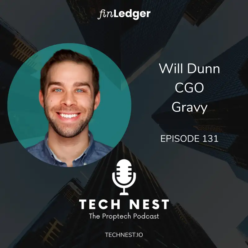 Renters Earn Rewards to Buy Real Estate with Will Dunn, CGO at Gravy