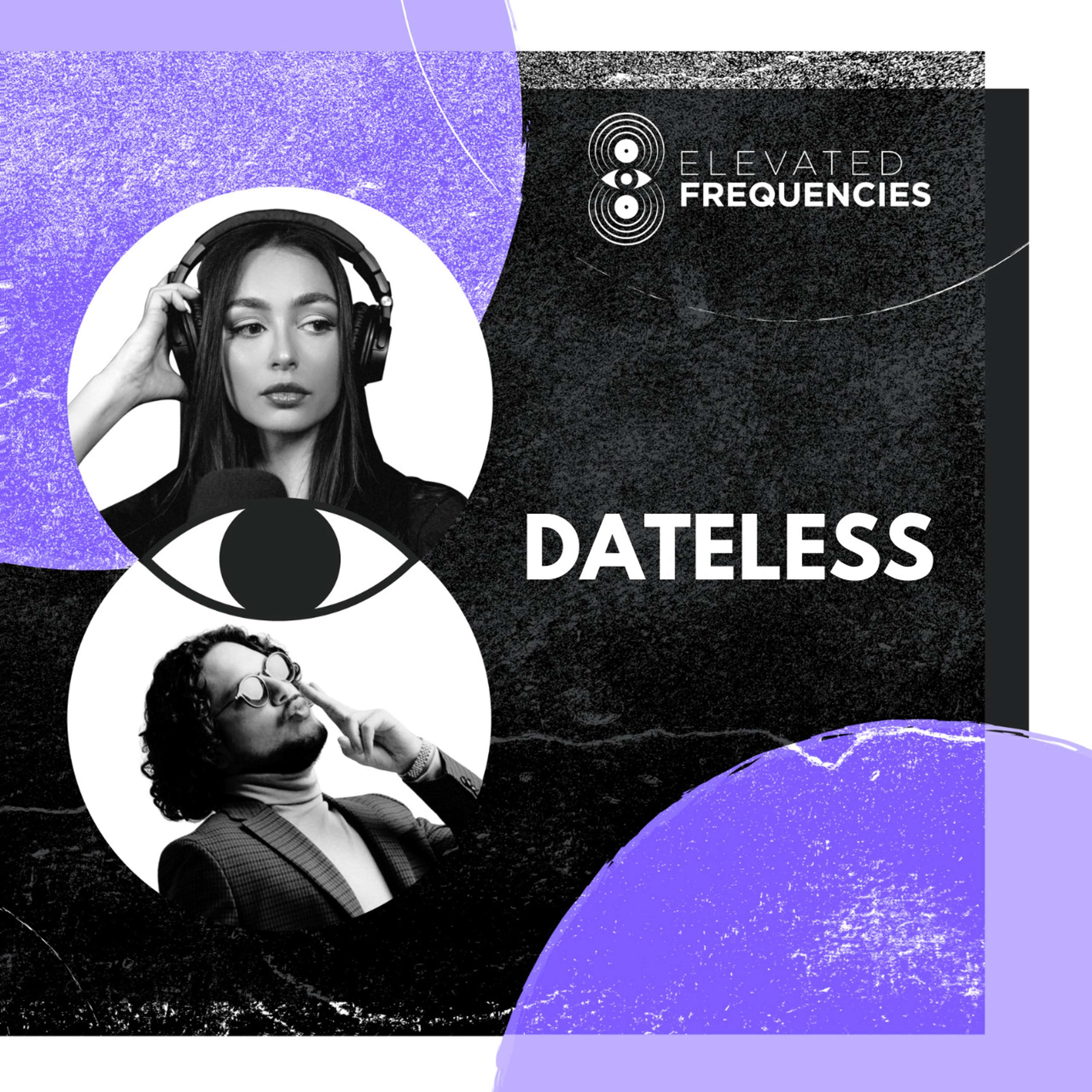 Avoiding Trends & Branding Yourself Authentically with Dateless | Elevated Frequencies #27