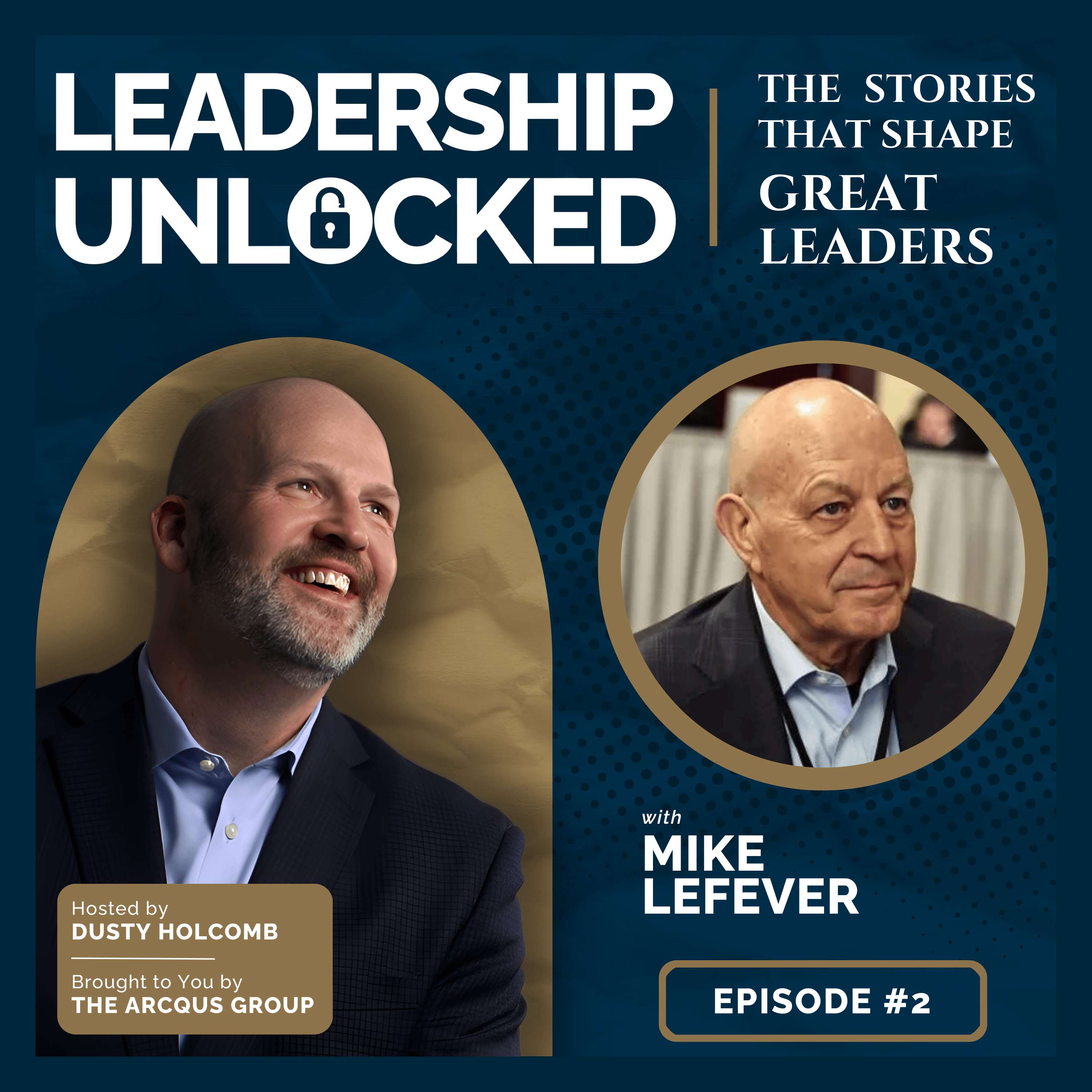 Leadership Unlocked: The Stories That Shape Great Leaders