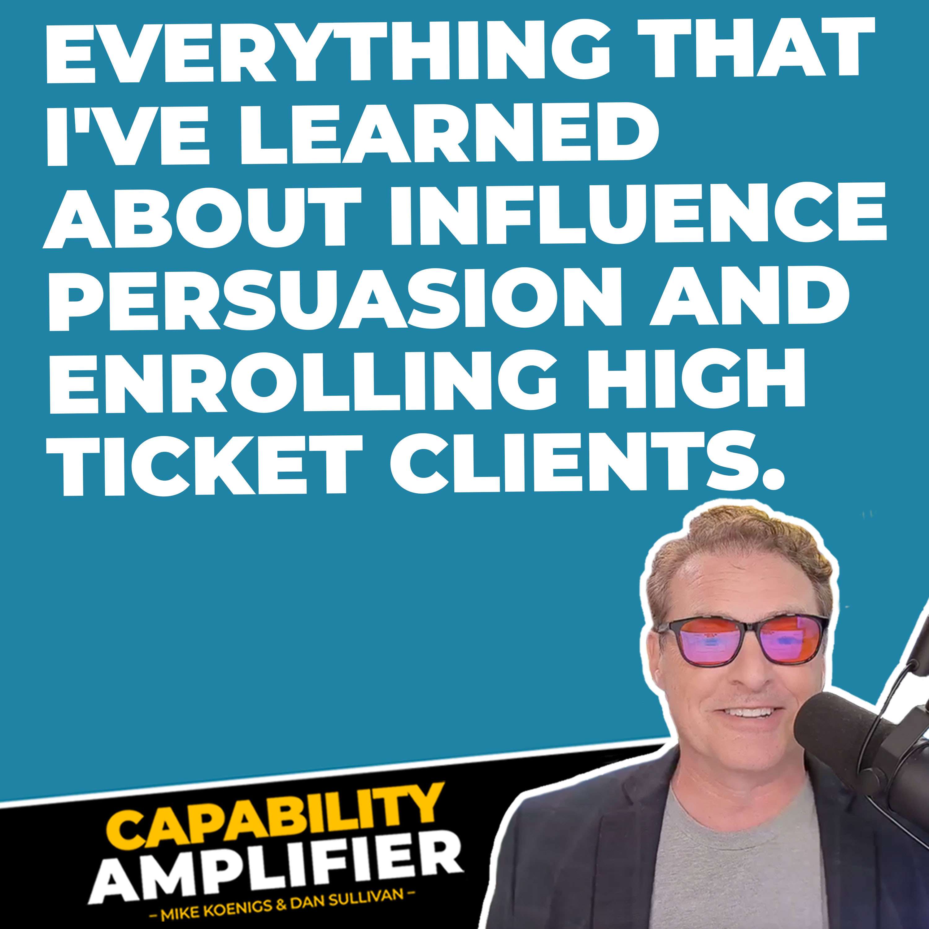 30 Years Of Influence And Persuasion Experience In 40 Minutes - podcast episode cover