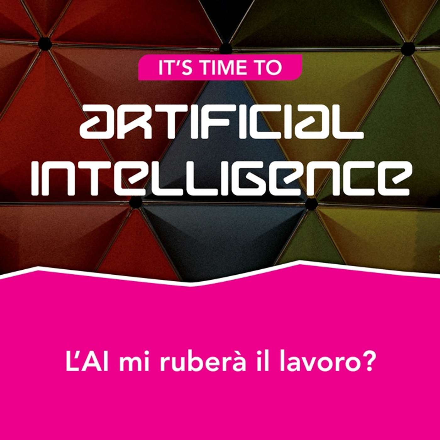 S2.Ep4 - L'AI mi ruberà il lavoro?