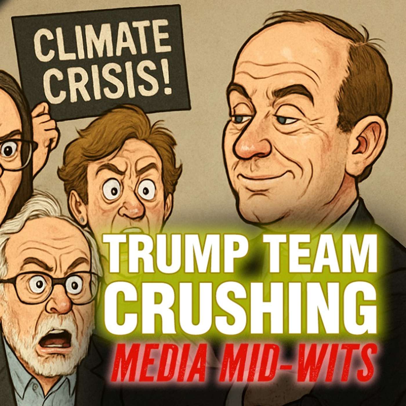 Trump Team Crushing Media Mid-wits – The Climate Realism Show #168 Trump Team Crushing Media Mid-wits – The Climate Realism Show #168