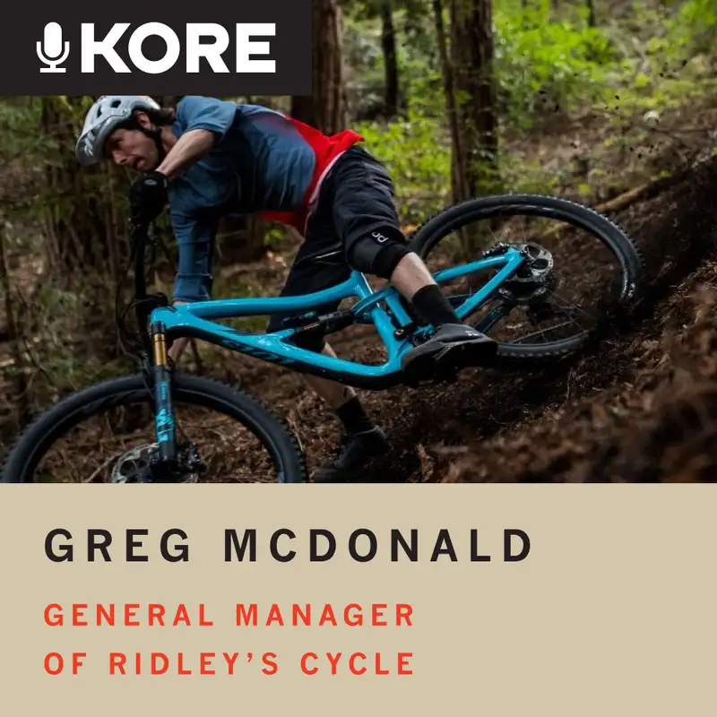 Ep. 4: Deep-Dive Into the Bike Industry With Greg McDonald of Ridley Cycles