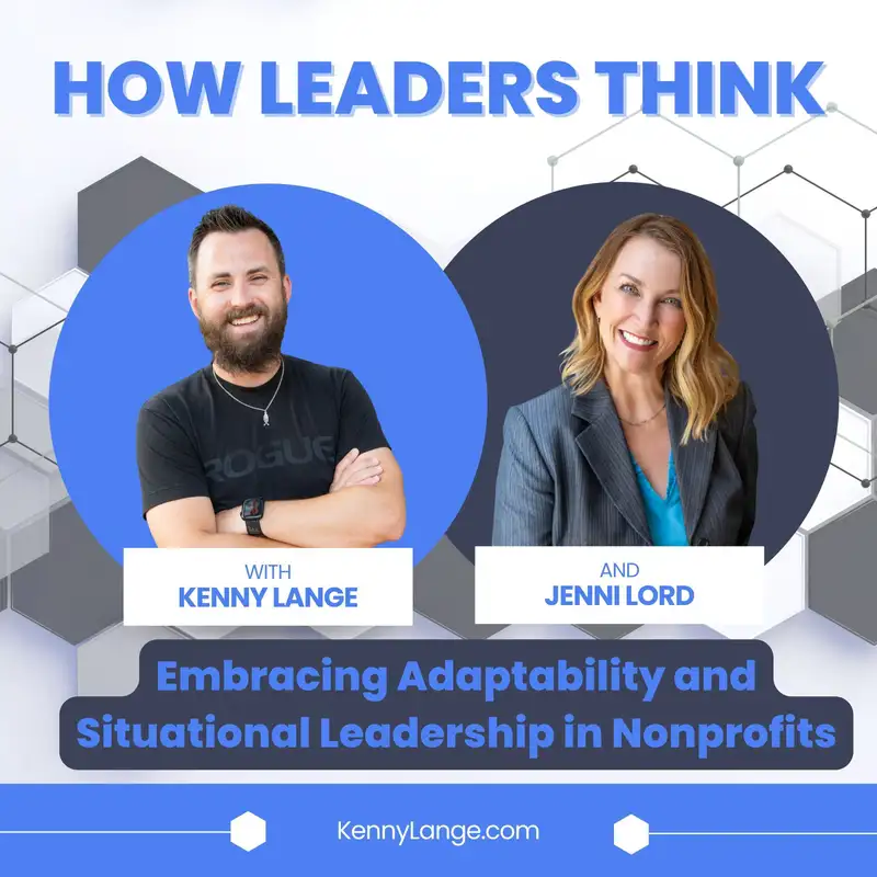 How Jenni Lord Thinks About Embracing Adaptability and Situational Leadership in Nonprofits