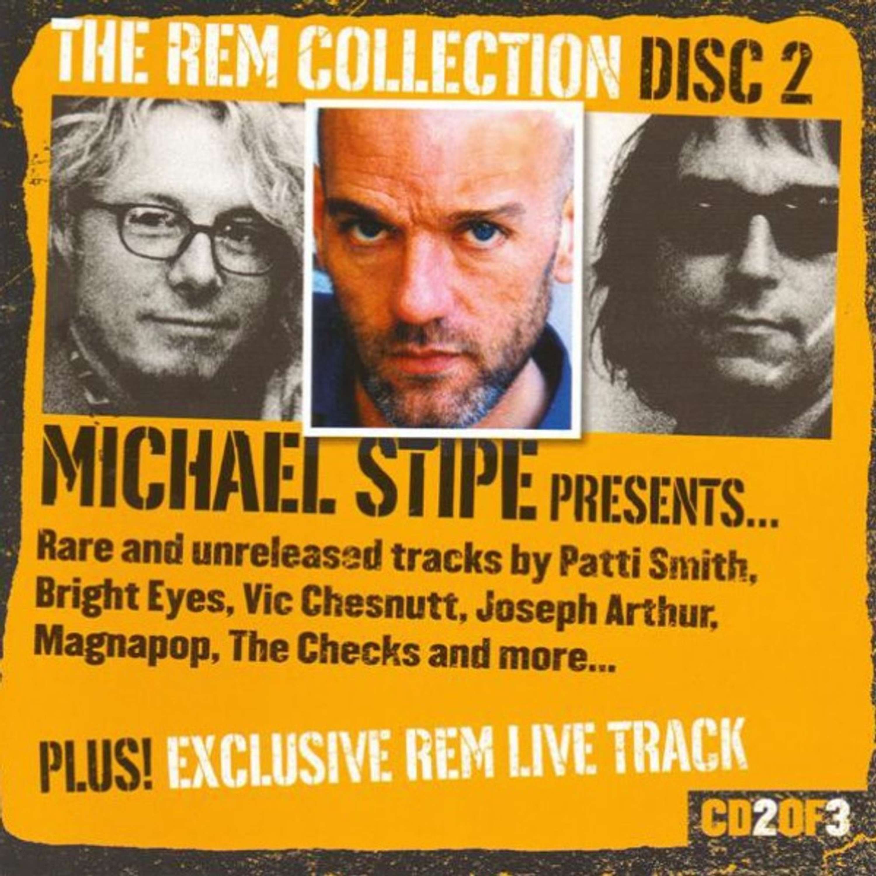 Free With This Months Issue 6 - Leah Fitzsimmons selects Uncut: The REM Collection Disc 2 Michael Stipe Presents Rare And Unreleased Tracks