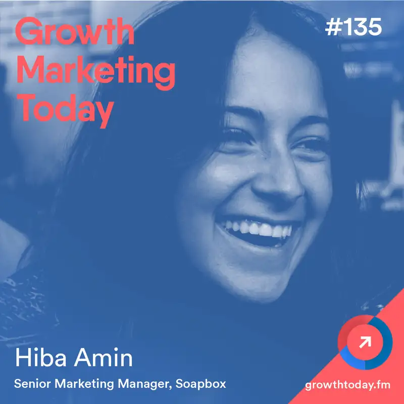 How Soapbox Increased Their Traffic 51% With One Piece of Content with Hiba Amin (GMT135)