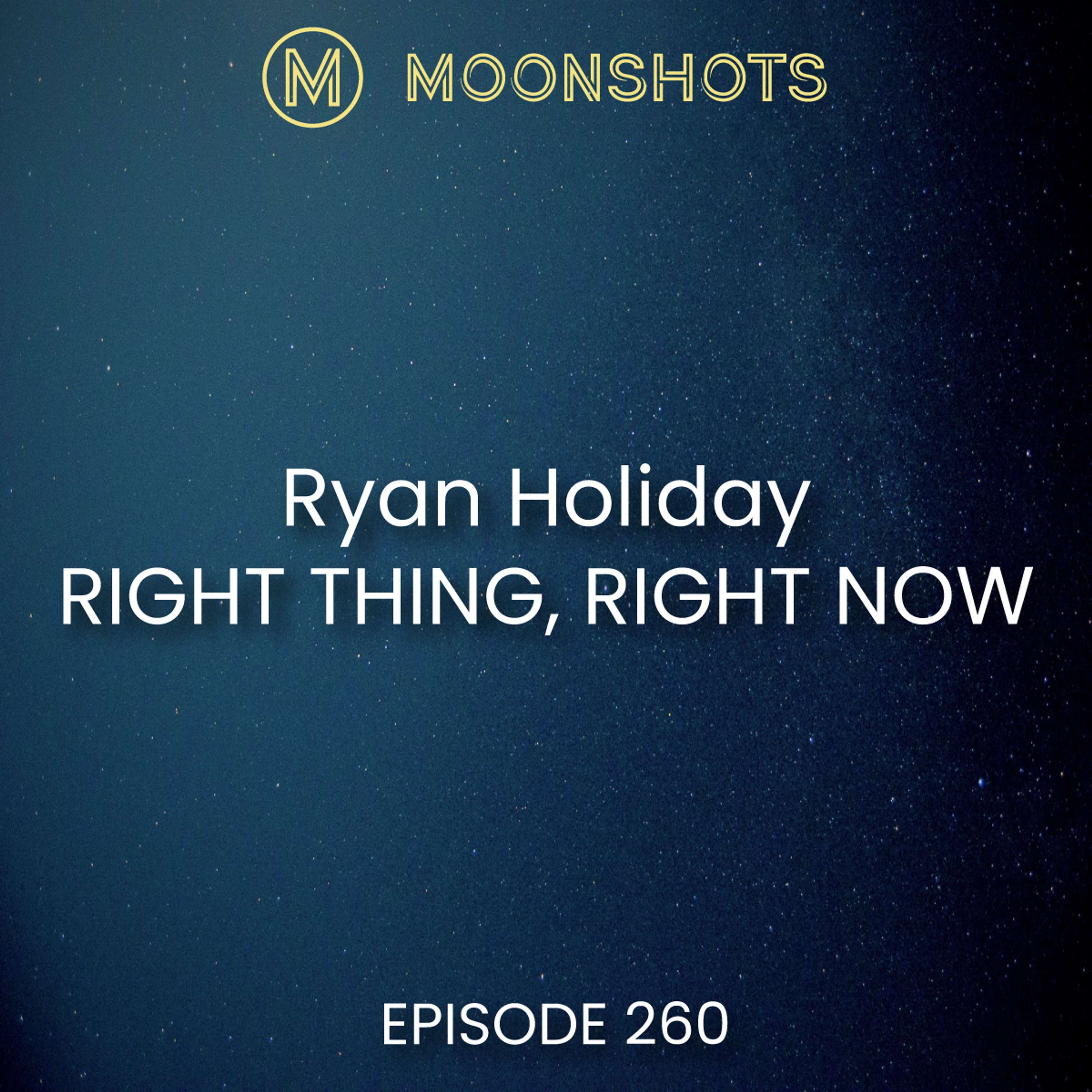 New! Right Thing, Right Now by Ryan Holiday