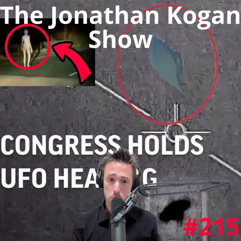 Explosive UFO Hearings in Congress | Unveiling the Truth & Extraterrestrial Evidence - #215