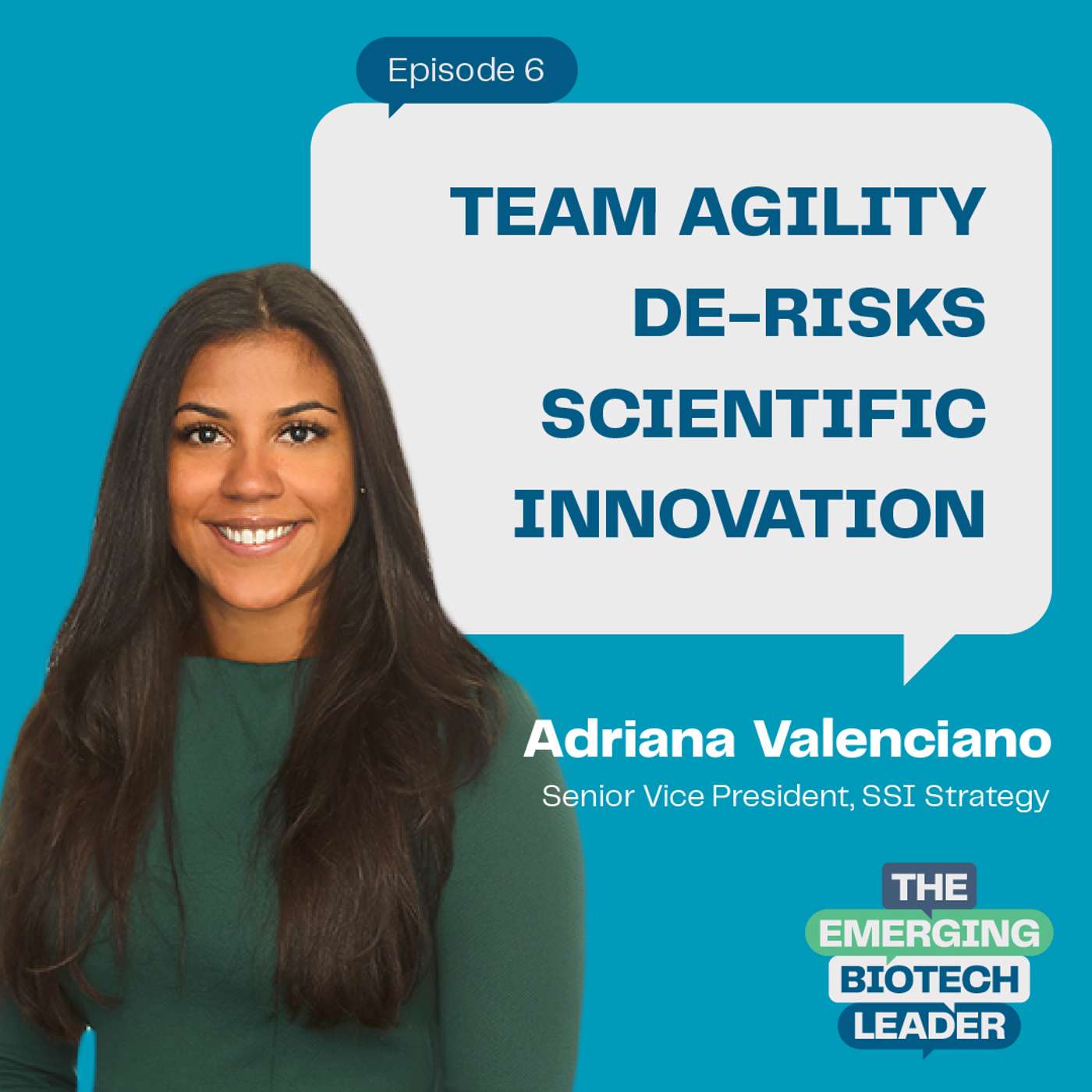 Team Agility De-Risks Scientific Innovation - Adriana Valenciano : 6