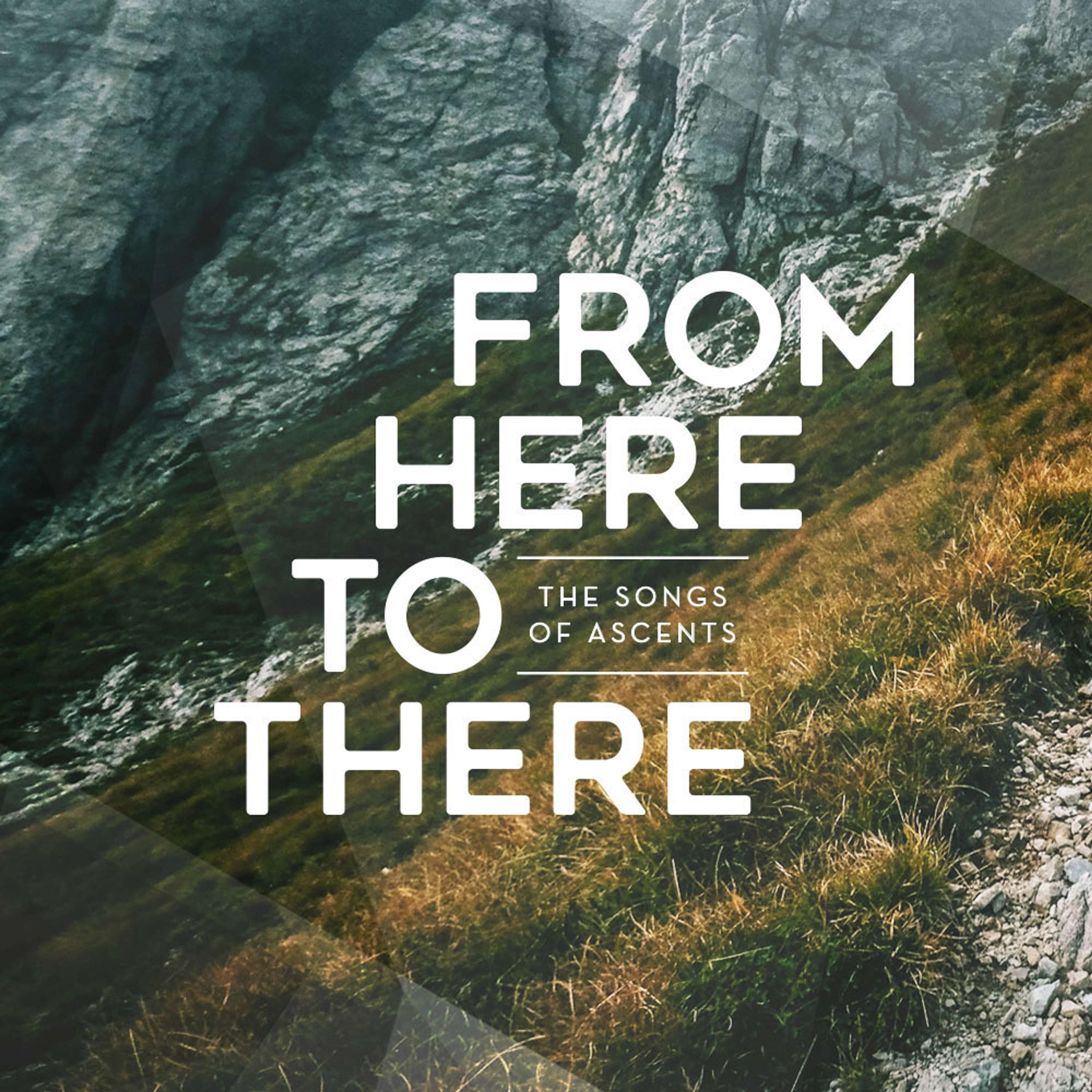 From Here to There: Psalm 120